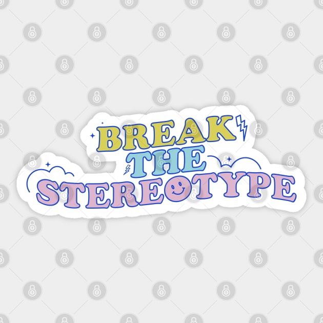 NCT Dream Hello Future Inspired Shirt and Merchandise 'Break the Stereotype' Positive Quote (Colored) Sticker by Kreates Studio